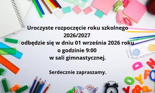 informacja dotycząca rozpoczęcia roku szkolnego 2026/2027.